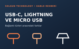 USB-C, Lightning ve Micro USB Arasındaki Farklar