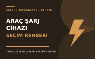 Araç Şarj Cihazı Alırken Nelere Dikkat Edilmeli?