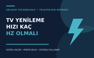 TV Yenileme Hızı Kaç Hz Olmalı?