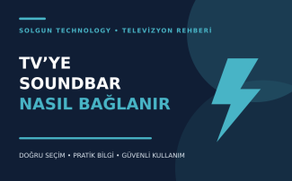 TV’ye Soundbar Nasıl Bağlanır?