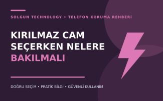 Kırılmaz Cam Seçerken Nelere Bakılmalı?