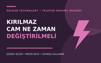 Kırılmaz Cam Ne Zaman Değiştirilmeli?