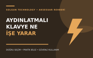 Aydınlatmalı Klavye Ne İşe Yarar?