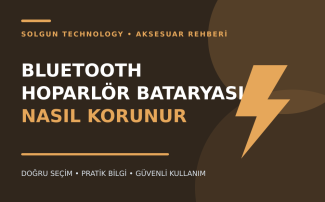 Bluetooth Hoparlör Bataryası Nasıl Korunur?